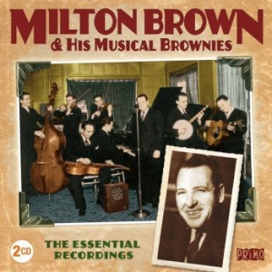 Brown Milton & His Musical Brownies - Essential Recordings in the group CD / Country at Bengans Skivbutik AB (3025040)