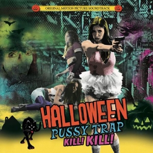 Blandade Artister - Halloween Pussytrap! Kill! Kill! in the group CD / Film-Musikal,Pop-Rock at Bengans Skivbutik AB (3025091)
