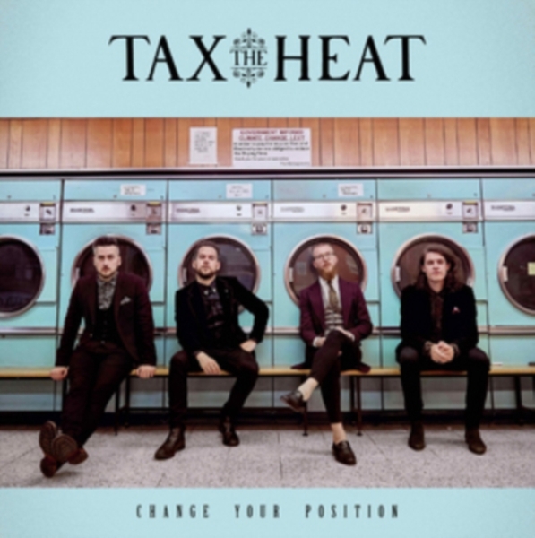 Tax The Heat - Change Your Position in the group CD / Hårdrock/ Heavy metal at Bengans Skivbutik AB (3028514)