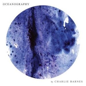 Barnes Charlie - Oceanography -Lp+Cd- in the group VINYL / Hårdrock at Bengans Skivbutik AB (3029802)