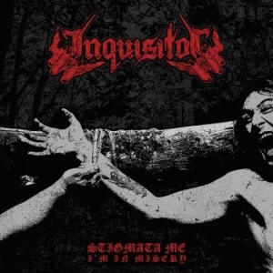 Inquisitor - Stigmata Me Im In Misery in the group CD / Hårdrock/ Heavy metal at Bengans Skivbutik AB (3029830)
