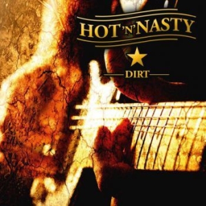 Hot 'n' Nasty - Dirt in the group CD / Pop at Bengans Skivbutik AB (3030333)