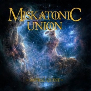 Miskatonic Union - Astral Quest in the group CD / Hårdrock/ Heavy metal at Bengans Skivbutik AB (3030337)