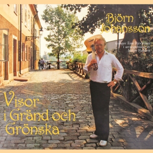Björn Johansson - Visor I Gränd Och Grönska in the group CD / Svensk Folkmusik at Bengans Skivbutik AB (3030372)