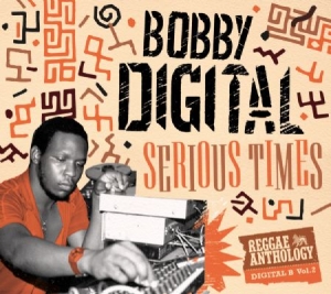 Bobby Digital - Serious Times (Anthology Part 2) in the group CD / Reggae at Bengans Skivbutik AB (3034367)