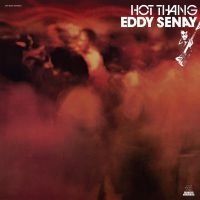 Senay Eddy - Hot Thang! in the group CD / Pop-Rock,RnB-Soul at Bengans Skivbutik AB (3034376)