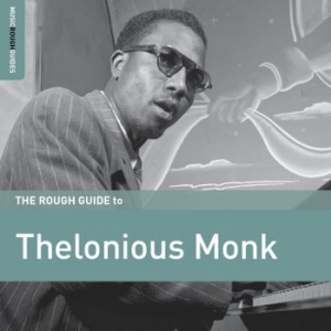 Monk Thelonious - Rough Guide To Thelonious Monk in the group CD / Jazz/Blues at Bengans Skivbutik AB (3034392)
