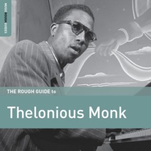 Monk Thelonious - Rough Guide To Thelonious Monk in the group CD / Jazz at Bengans Skivbutik AB (3034392)
