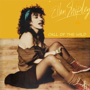 Shipley Ellen - Call Of The Wild in the group CD / Rock at Bengans Skivbutik AB (3034404)