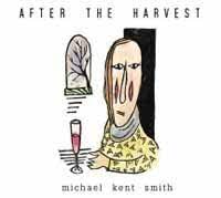 Smith Michael Kent - After The Harvest in the group CD / Upcoming releases / Rock at Bengans Skivbutik AB (3034500)