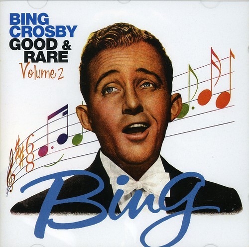 Bing Crosby - Good & Rare 2 in the group CD / Pop at Bengans Skivbutik AB (3034616)