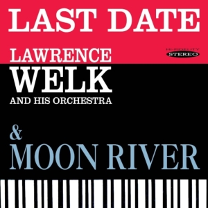 Welk Lawrence - Last Date & Moon River in the group CD / Pop-Rock at Bengans Skivbutik AB (3034723)