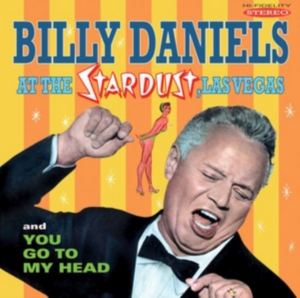 Daniels Billy - Billy Daniels At The Stardust, Las in the group OTHER / Övrigt / at Bengans Skivbutik AB (3034753)