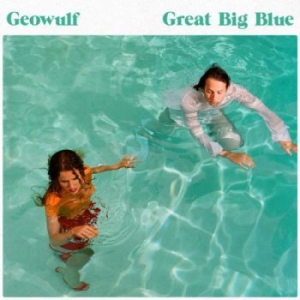 Geowulf - Great Big Blue in the group CD / Rock at Bengans Skivbutik AB (3034780)