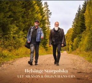Nilsson Ulf And Örjan Hans-Ers - Helsinge Storpolska in the group CD / Elektroniskt,Svensk Musik,World Music at Bengans Skivbutik AB (3034788)