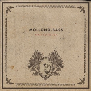 Mollono.Bass - Remix Collection Iv in the group CD / Dans/Techno at Bengans Skivbutik AB (3034820)