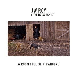 Roy J.W. & The Royal Family - Room Full Of Strangers in the group CD / Country at Bengans Skivbutik AB (3034883)