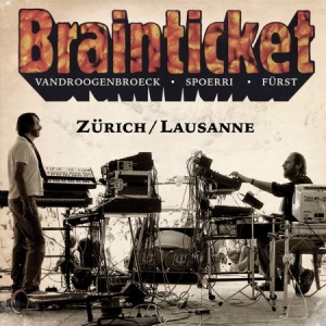 Brainticket - Zurich/Lausanne in the group CD / Rock at Bengans Skivbutik AB (3035244)