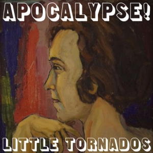 Little Tornados - Apocalypse! in the group CD / Rock at Bengans Skivbutik AB (3035249)