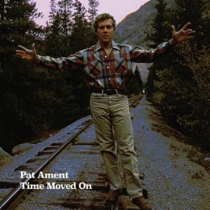 Ament Pat - Time Moved On in the group CD / Rock at Bengans Skivbutik AB (3041940)