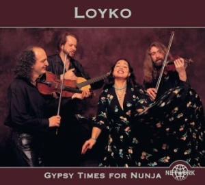 Loyko - Gypsy Times For Nunja in the group CD / Worldmusic/ Folkmusik at Bengans Skivbutik AB (3041969)