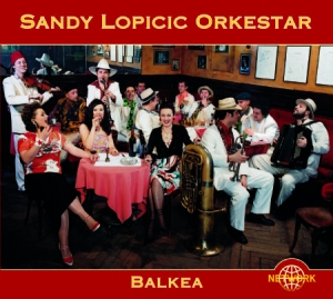 Sandy Lopicic Orkestar - Balkea in the group CD / Worldmusic/ Folkmusik at Bengans Skivbutik AB (3041987)