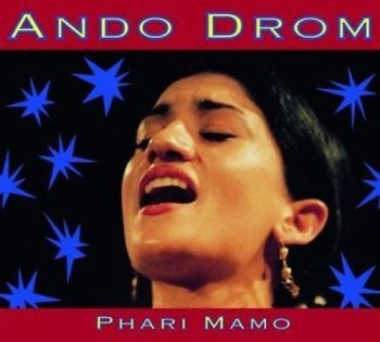 Ando Drom - Phari Mamo in the group CD / Bestsellers at Bengans Skivbutik AB (3041988)