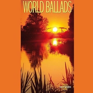 Blandade Artister - World Ballads in the group CD / Worldmusic/ Folkmusik at Bengans Skivbutik AB (3042041)