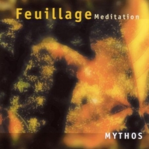 Mythos - Feuillage  Meditation in the group CD / Dans/Techno at Bengans Skivbutik AB (3042153)