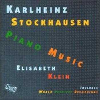 Klein Elisabeth - Stockhausen: Piano Music in the group CD / Bestsellers at Bengans Skivbutik AB (3042209)