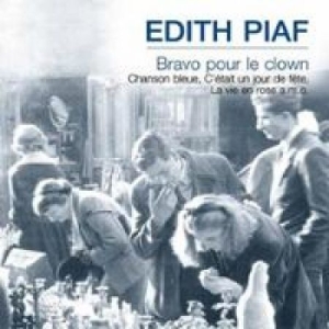 Piaf Edith - Bravo Pour Le Clown in the group CD / Pop at Bengans Skivbutik AB (3042369)