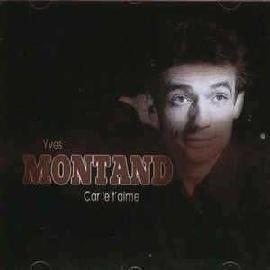 Yves Montand - Car Je T'aime in the group CD / Pop at Bengans Skivbutik AB (3042380)