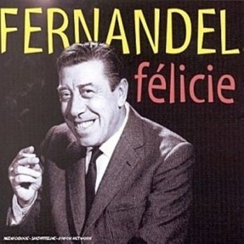 Fernandel - Felicie Aussi in the group CD / Bestsellers at Bengans Skivbutik AB (3042383)