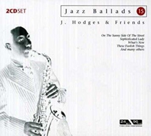 Hodges Johnny & Friends - Jazz Ballads 15 in the group CD / Jazz/Blues at Bengans Skivbutik AB (3042457)