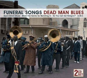 Blandade Artister - Funeral Songs - Dead Man Blues in the group CD / Jazz/Blues at Bengans Skivbutik AB (3042476)
