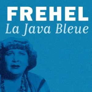 Frehel - La Java Bleue in the group CD / Pop at Bengans Skivbutik AB (3042481)