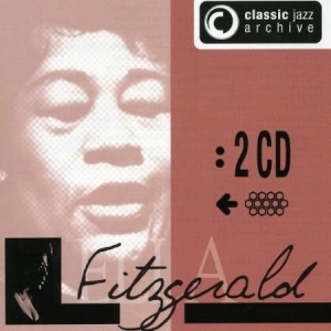 Fitzgerald Ella - Classic Jazz Archive - Ella in the group CD / Jazz/Blues at Bengans Skivbutik AB (3042607)