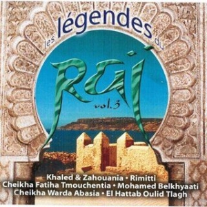Blandade Artister - Les Legendes Du Rai Vol. 3 in the group CD / Reggae at Bengans Skivbutik AB (3042674)