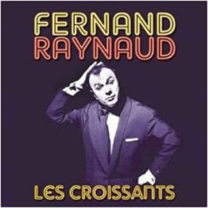 Raynaud Fernand - Les Croissants in the group CD / Pop at Bengans Skivbutik AB (3042691)