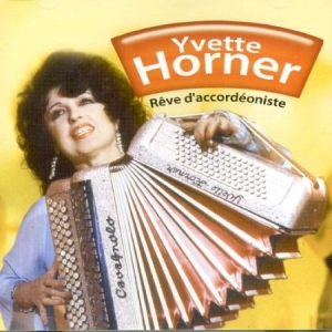 Horner Yvette - Reve D'accordeoniste in the group CD / Pop at Bengans Skivbutik AB (3042695)