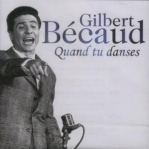 Becaud Gilbert - Quand Tu Danses in the group CD / Pop at Bengans Skivbutik AB (3042706)