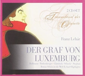 Hoffmann/ Rothenberger/ Schock/ Schmid - Lehar: Der Graf Von Luxemburg in the group CD / Pop at Bengans Skivbutik AB (3042711)
