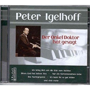Igelhoff Peter - Der Onkel Doctor Hat Gesagt in the group CD / Pop at Bengans Skivbutik AB (3042762)