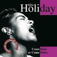 Holiday Billie - Come Rain Or Shine in the group CD / Jazz at Bengans Skivbutik AB (3042767)