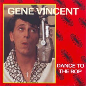 Vincent Gene - Dance To The Bop in the group CD / Rock at Bengans Skivbutik AB (3042871)