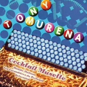 Murena Tony - Cocktail Musette in the group CD / Pop-Rock at Bengans Skivbutik AB (3042880)