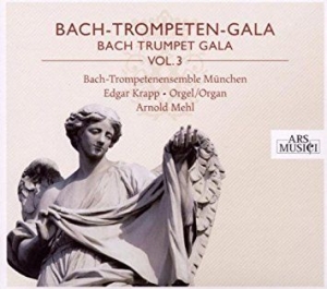 Bach-Trompetenensemble München/Mehl - Bach-Trompeten-Gala Vol. 3 in the group CD / Pop-Rock at Bengans Skivbutik AB (3042910)