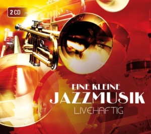 Eine Kleine Jazzmusik - Jazzmusik - Livehaftig in the group CD / Jazz/Blues at Bengans Skivbutik AB (3043268)
