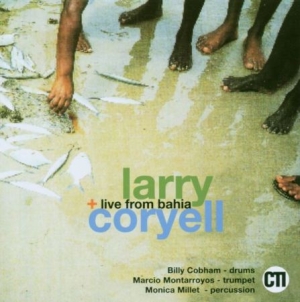 Coryell Larry - Live Fom Bahia in the group CD / Jazz/Blues at Bengans Skivbutik AB (3043504)
