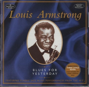 Armstrong Louis - Blues For Yesterday in the group CD / Jazz/Blues at Bengans Skivbutik AB (3043698)